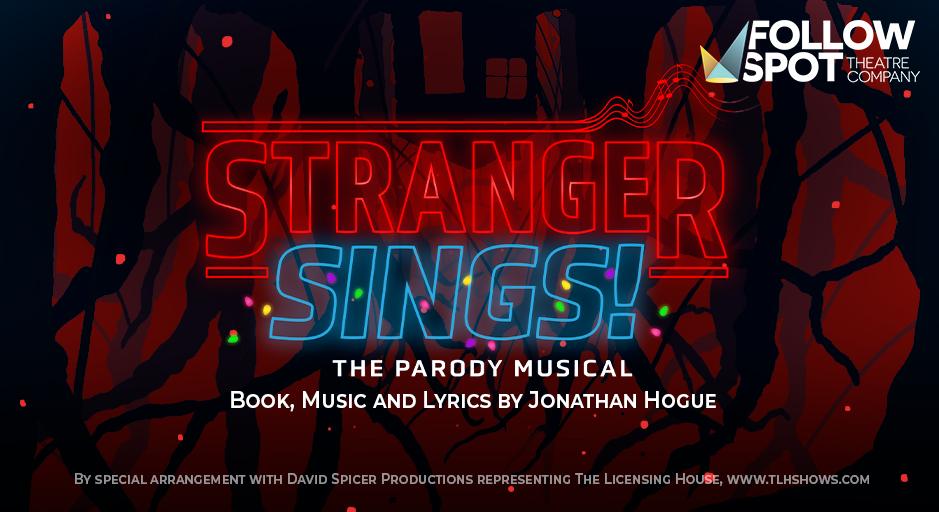 Stranger Sings! The Parody Musical
